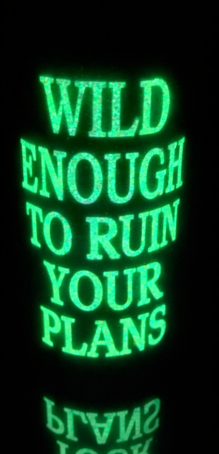 SWEET ENOUGH TO BE TRUSTED - WILD ENOUGH TO RUIN YOUR PLANS (NICE / NAUGHTY)