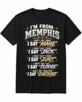 Black I’m From Memphis slang graphic T-shirt