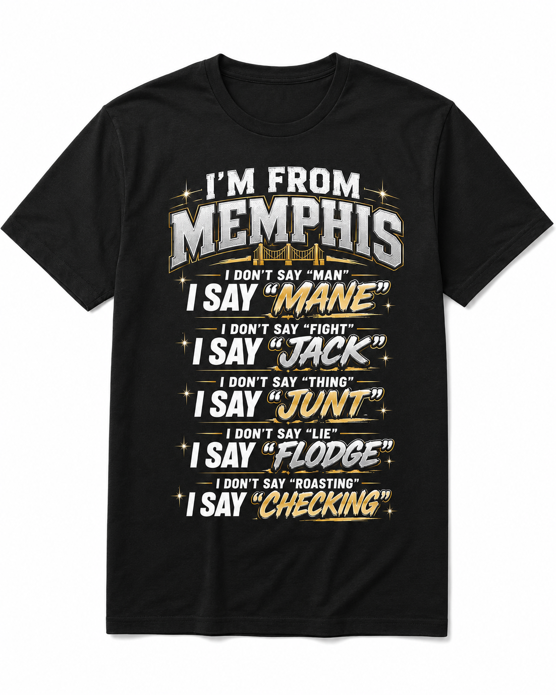 Black I’m From Memphis slang graphic T-shirt