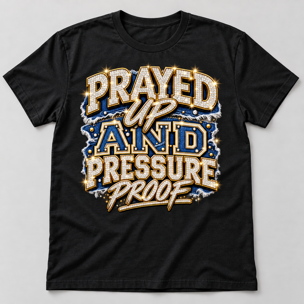 Prayed Up, Pressure Proof Graphic Tee on black tee